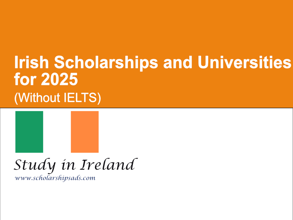 Irish Scholarships and Universities for 2025 (Study in Ireland Without IELTS)