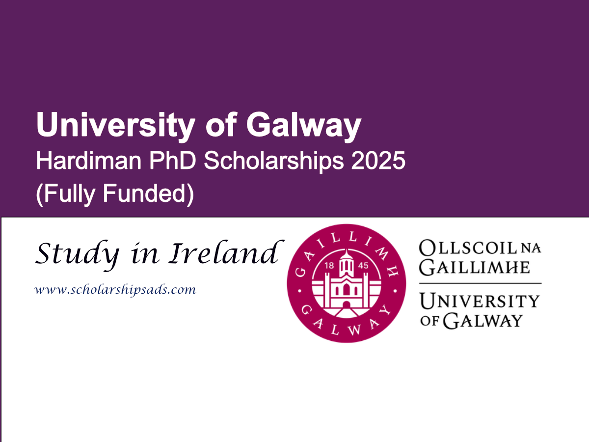 University of Galway Ireland Hardiman PhD Scholarships 2025 (Fully Funded)
