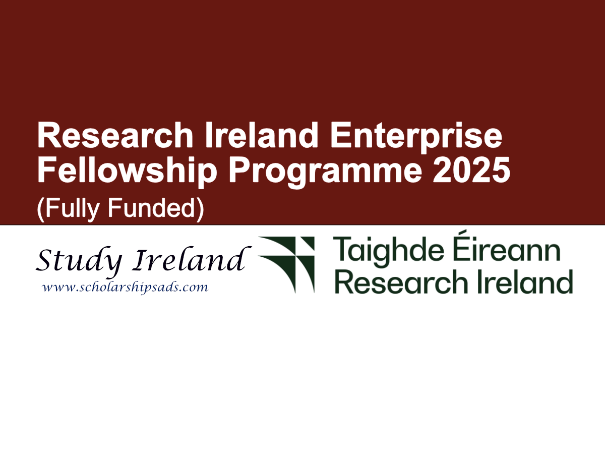 Research Ireland Enterprise Fellowship Programme 2025 (Fully Funded)