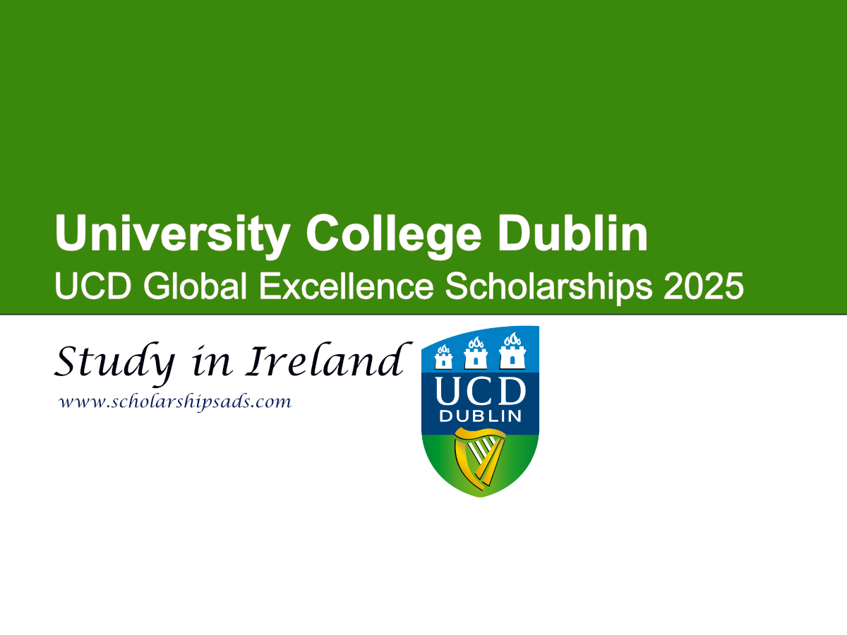 University College Dublin Ireland UCD Global Excellence Scholarships 2025