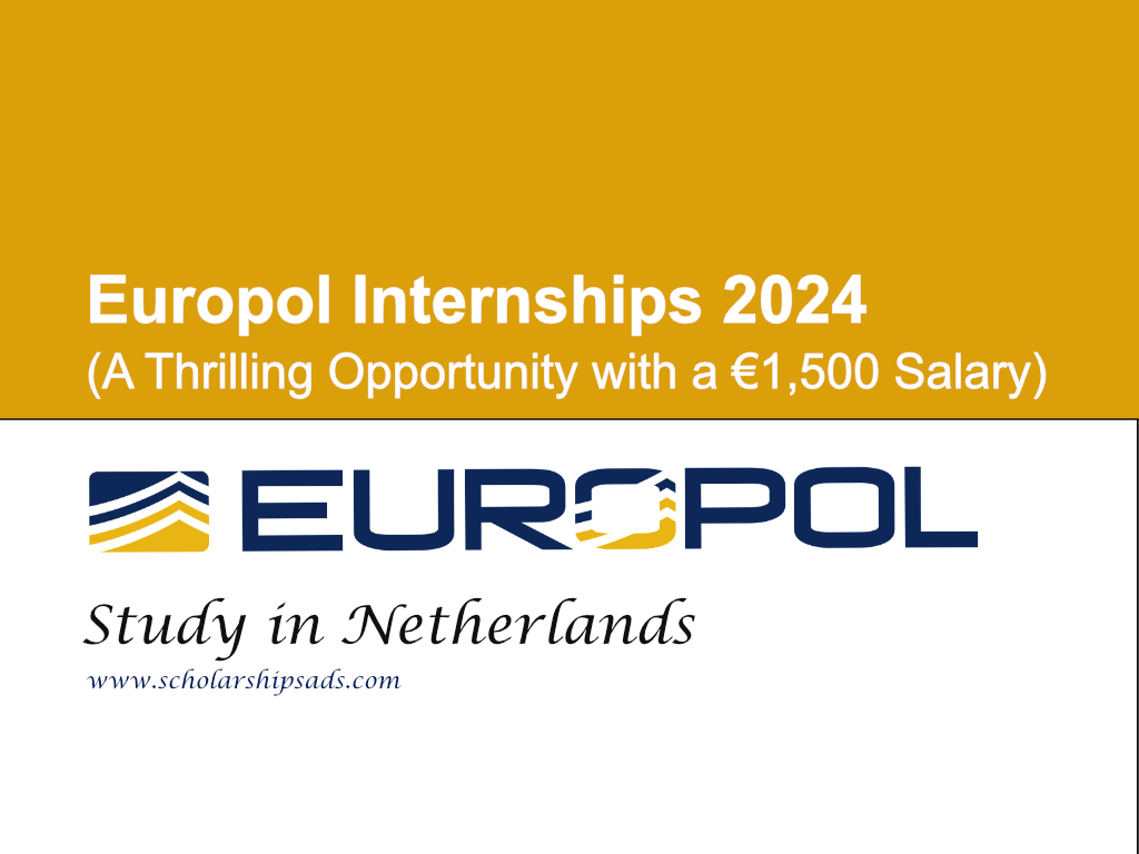 Europol Internships 2024 (A Thrilling Opportunity with a €1,500 Salary)