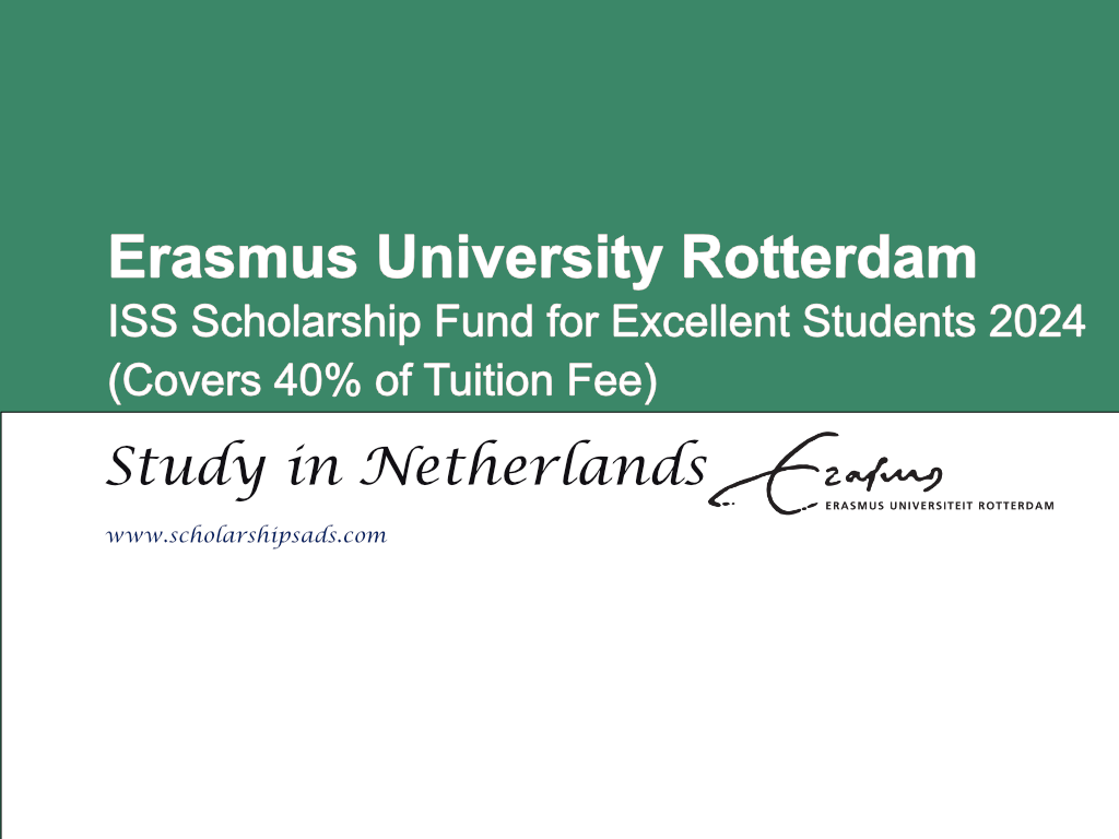 Erasmus University Rotterdam ISS Scholarship Fund for Excellent Students 2024 in Netherlands.