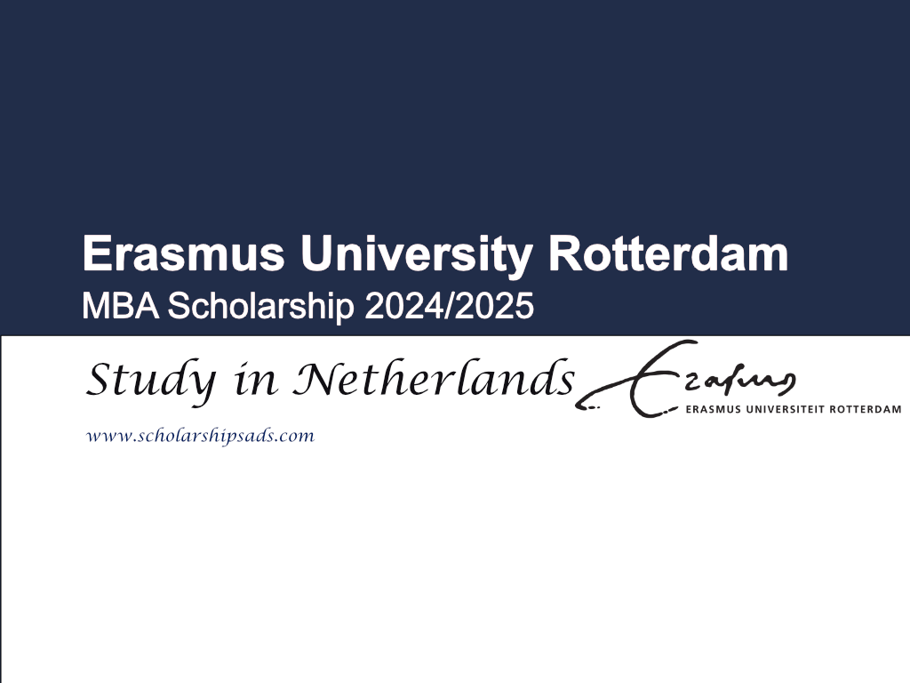 Erasmus University Rotterdam Netherlands MBA Scholarship 2024/2025