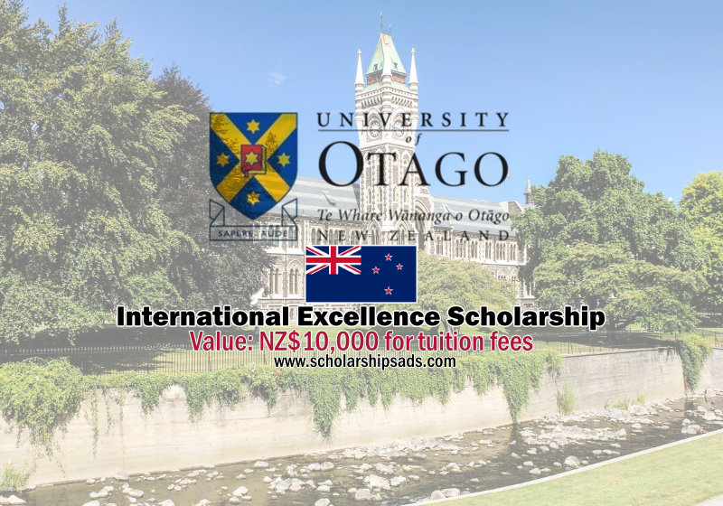 Otago International Excellence Scholarships in New Zealand 2023 | Full Tuition Fee