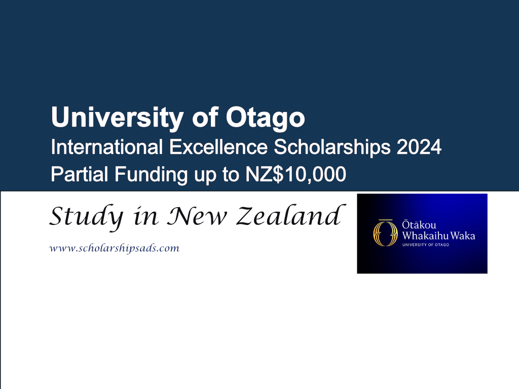 University of Otago International Excellence Scholarships 2024 in New Zealand
