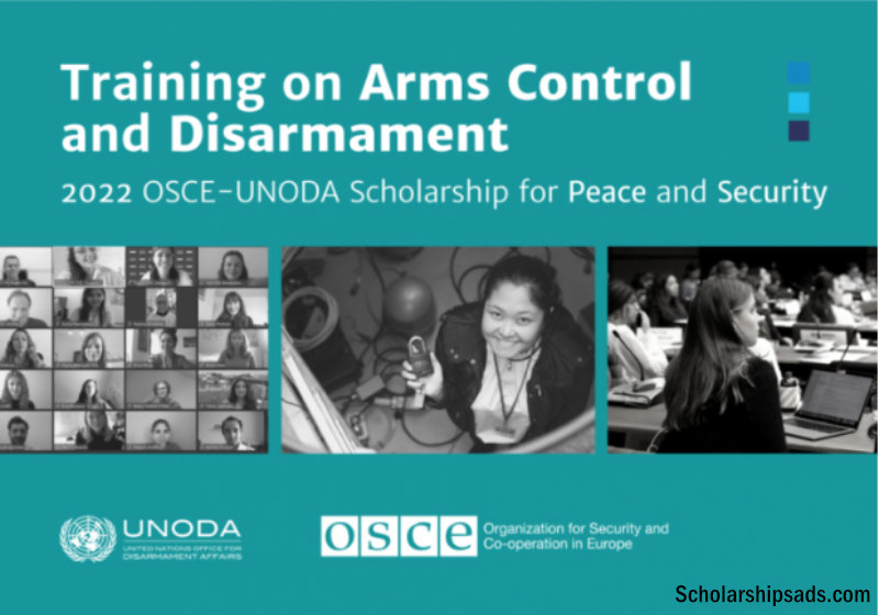 2022 OSCE – UNODA Scholarship for Peace and Security:Training on Arms Control and Disarmament in Vienna, Austria