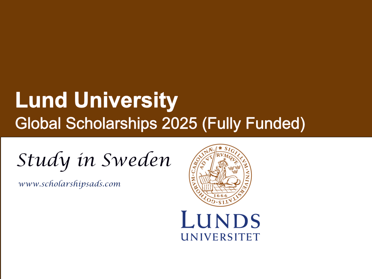 Lund University Sweden Global Scholarships 2025 (Fully Funded)