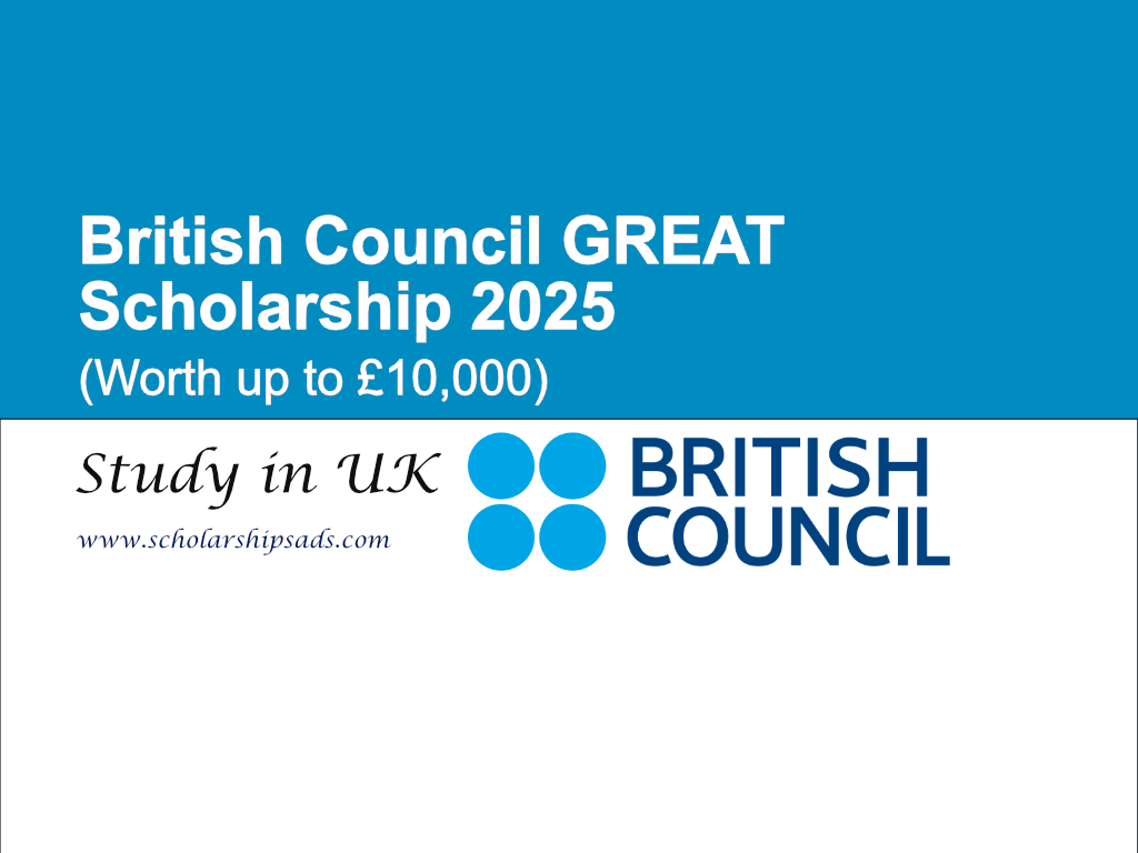 British Council UK GREAT Scholarship 2025 (Worth up to £10,000)