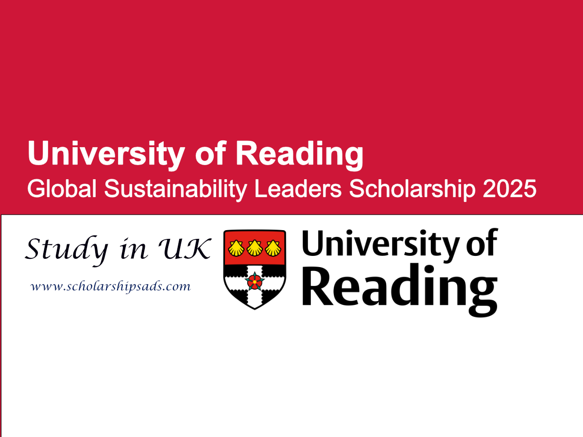 University of Reading UK Offers Global Sustainability Leaders Scholarship 2025