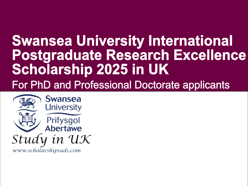 Swansea University International Postgraduate Research Excellence Scholarship 2025 in UK