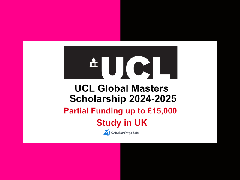 UCL Global Masters Scholarship 2024-2025 in UK (Partial Funding up to £15,000)