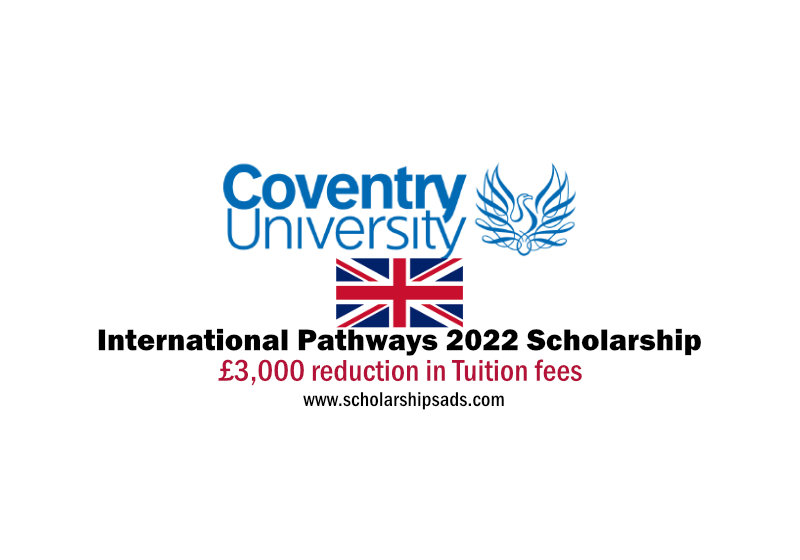Coventry University in England UK International Pathways 2022 Scholarship