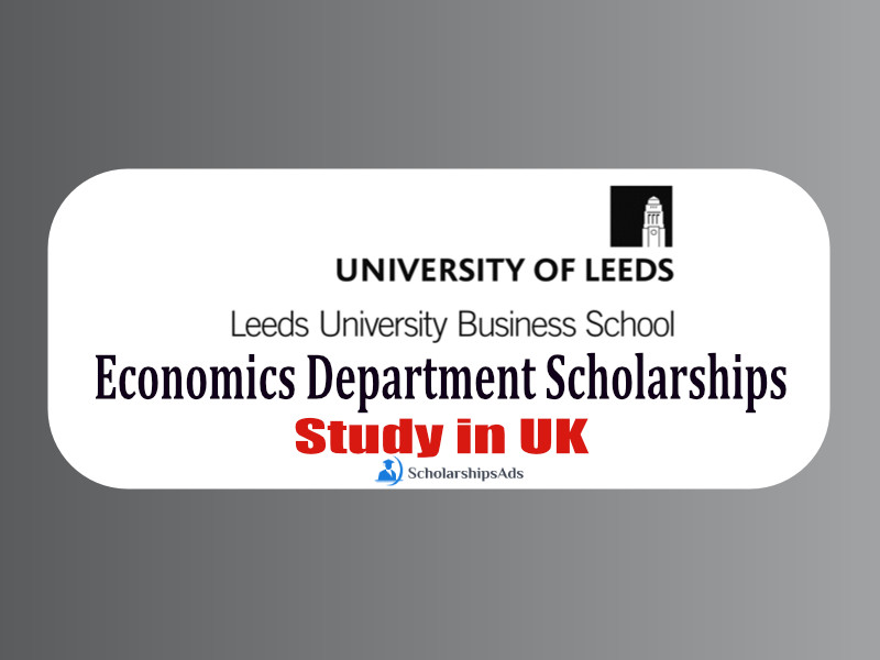 Economics Department Scholarships 2022 - Leeds University Business School, UK