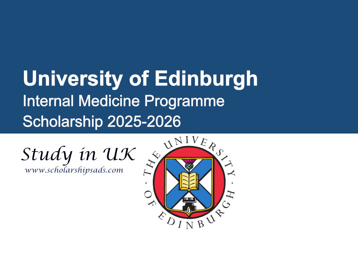 University of Edinburgh UK Internal Medicine Programme Scholarship 2025-2026