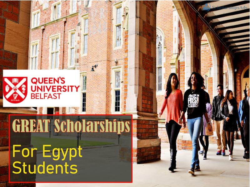 GREAT Scholarships for Egypt Students at Queen’s University Belfast, UK 2022