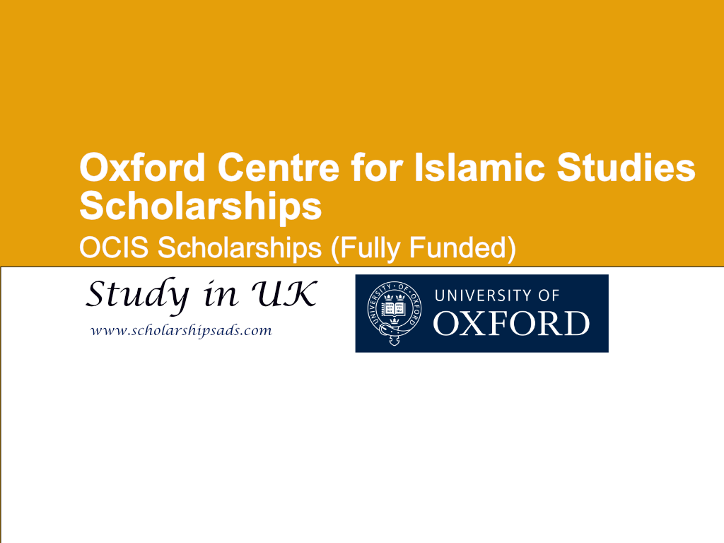 Oxford Centre for Islamic Studies Scholarships news 2024 in UK. (Fully Funded)
