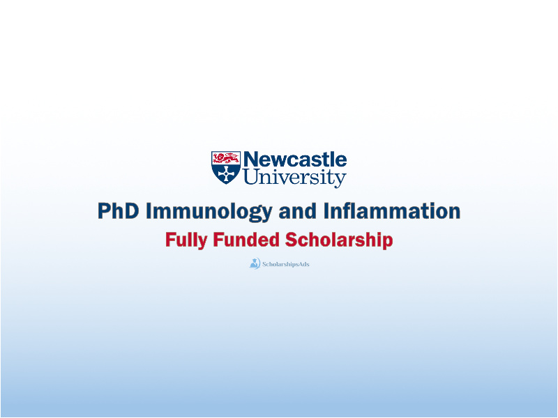 PhD Immunity & Inflammation in UK Scholarships Newcastle University