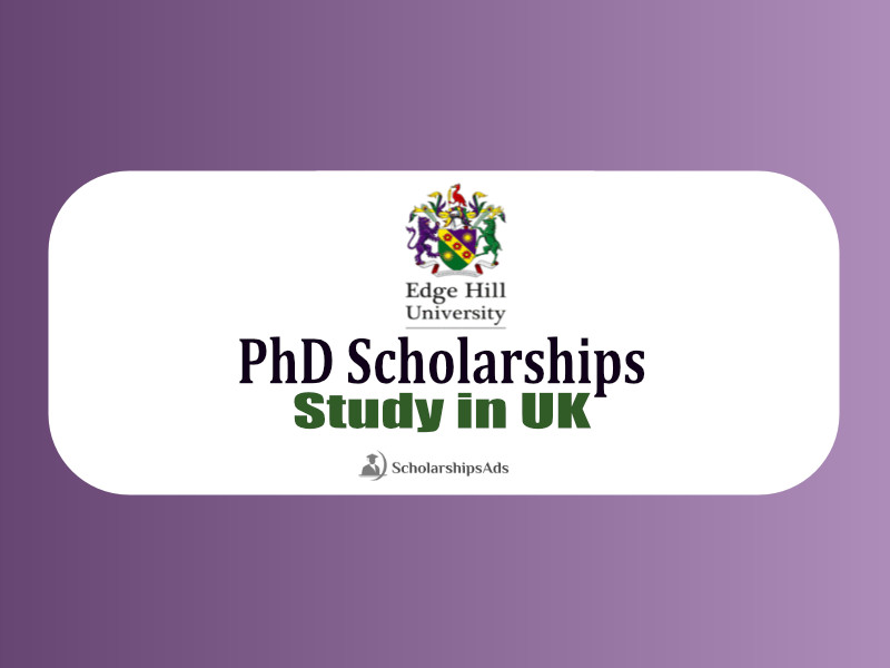 PhD Scholarships 2022 - Edge Hill University, Ormskirk, UK