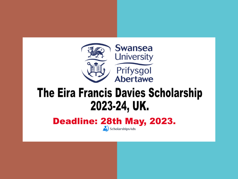 The Eira Francis Davies Scholarship at University of Swansea 2023-24, UK.