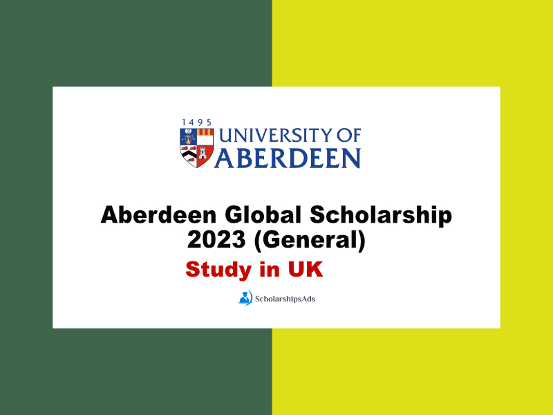 Aberdeen Global Scholarship 2023 (general) - UK