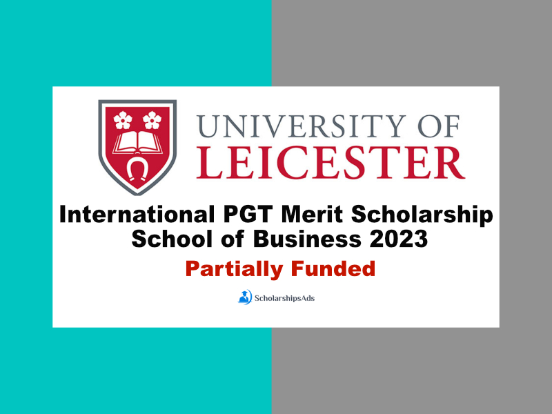 International PGT Merit Scholarship 2023 - School of Business