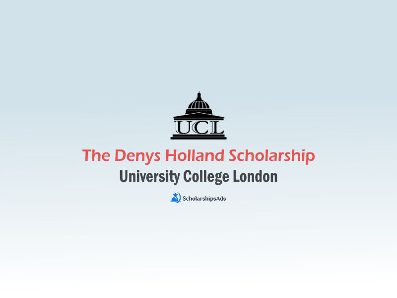 The Denys Holland Scholarship at University College London 2021-2022