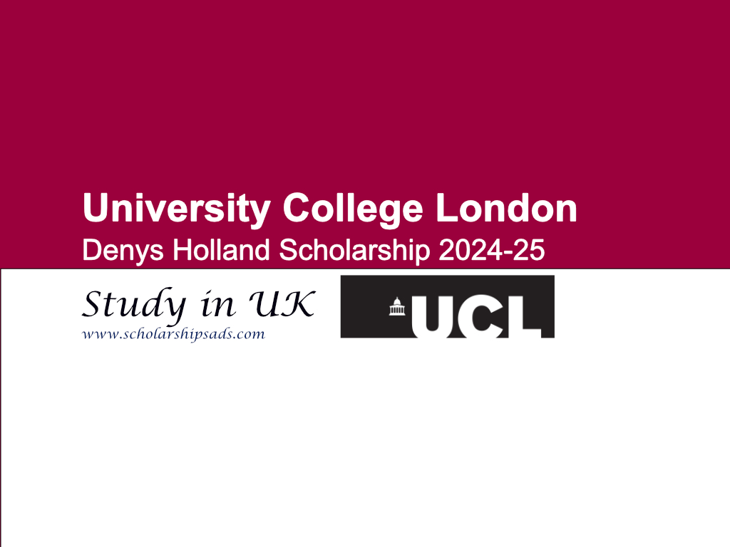 UCL Denys Holland Scholarship News 2024-25, UK.