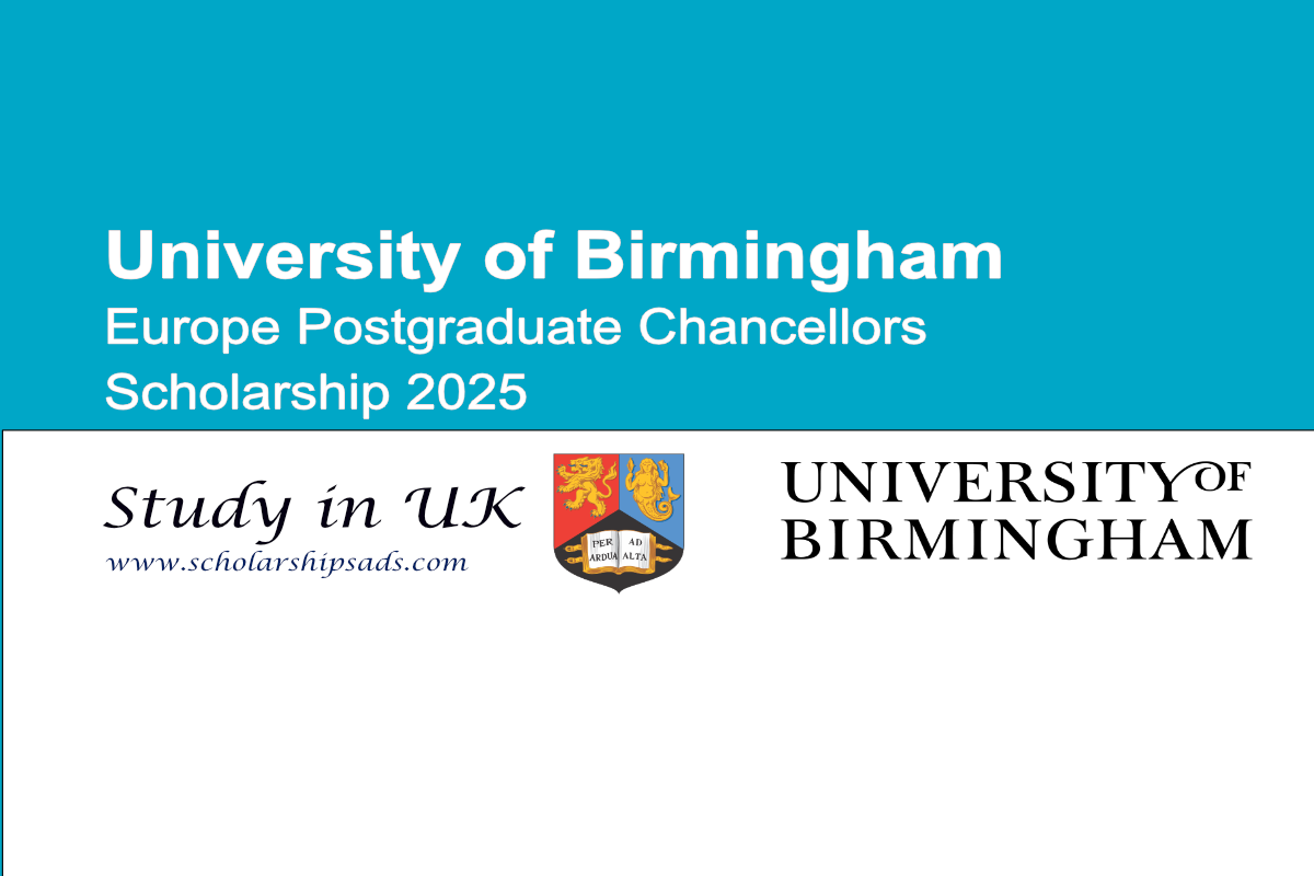 University of Birmingham Europe Postgraduate Chancellors Scholarship 2025 (Study in UK)