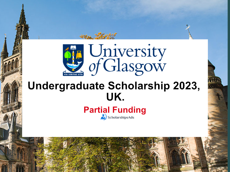 The University of Glasgow Undergraduate Scholarship 2023 in the UK.