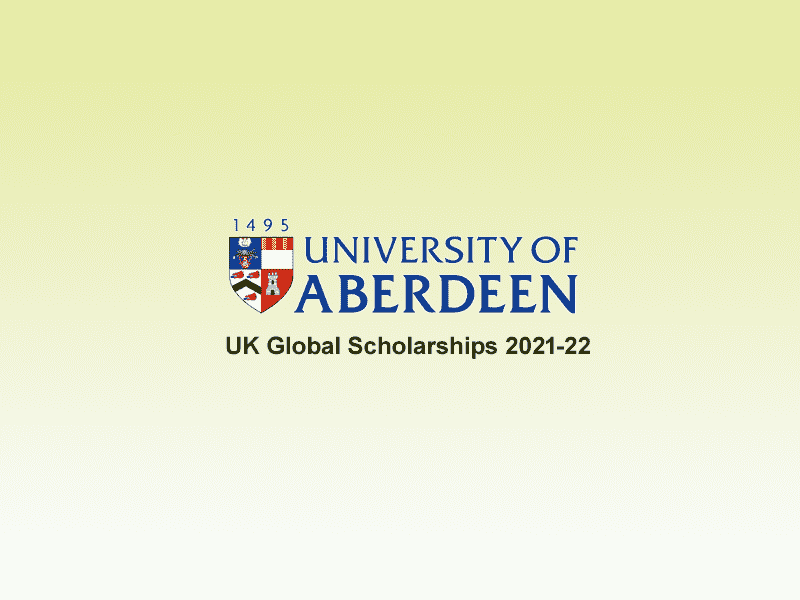University of Aberdeen Global Scholarships, UK 2021-22