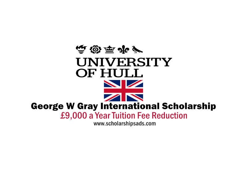 University of Hull in England UK George W Gray International Scholarship 2022/2023