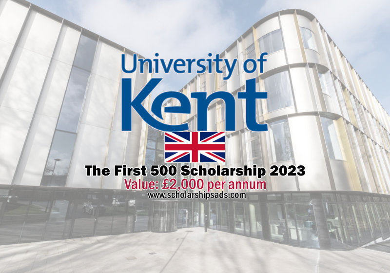 The First 500 Scholarships | University of Kent, UK