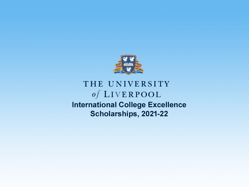 University of Liverpool International College Excellence Scholarships, 2021-22