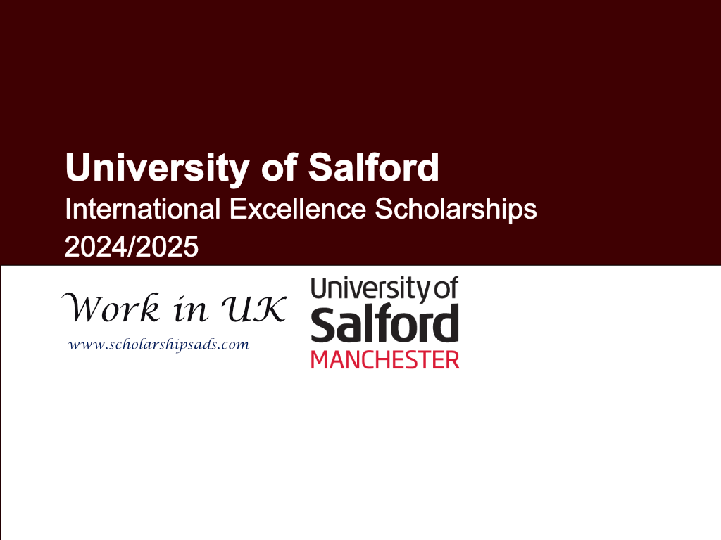 University of Salford International Excellence UK Scholarships 2024/2025