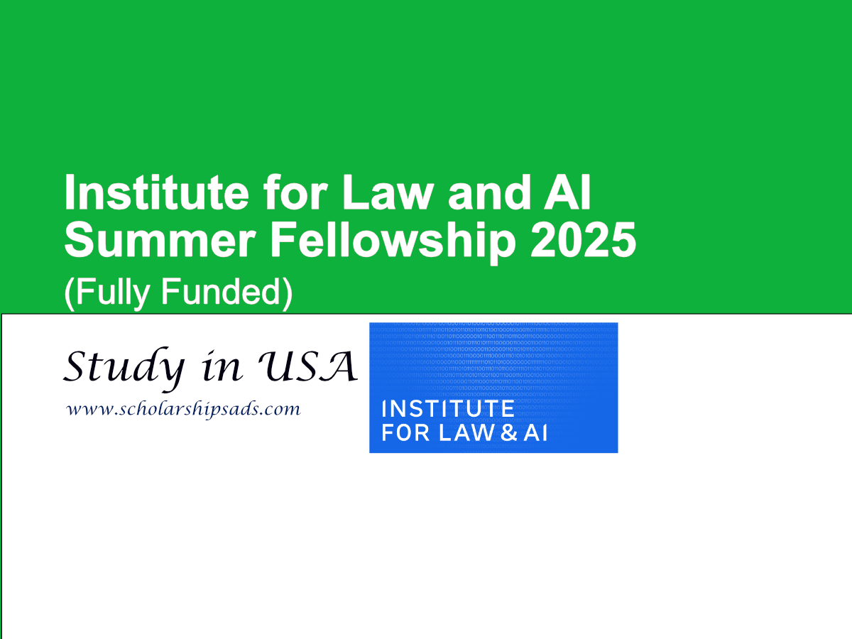Institute for Law and AI USA Summer Fellowship 2025 (Fully Funded)
