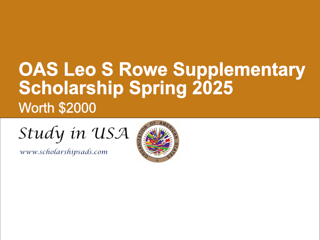 OAS USA Leo S Rowe Supplementary Scholarship Spring 2025 (Worth $2000)