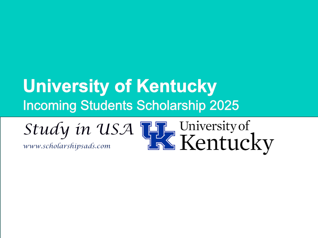 University of Kentucky USA Incoming Students Scholarship 2025