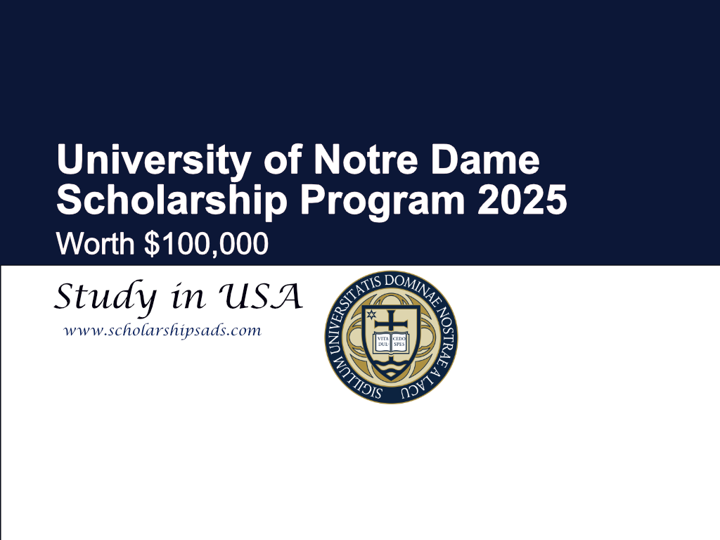 University of Notre Dame USA Scholarship Program 2025 (Worth $100,000)