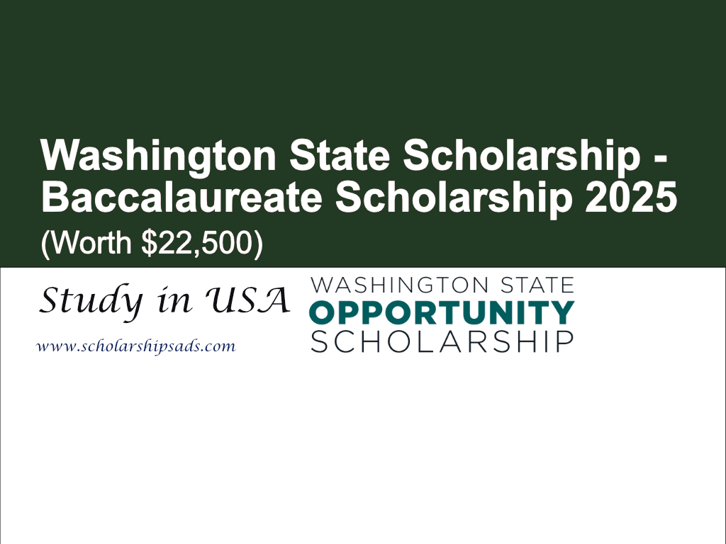 Washington State Scholarship USA Baccalaureate Scholarship 2025-2026 (Worth $22,500)