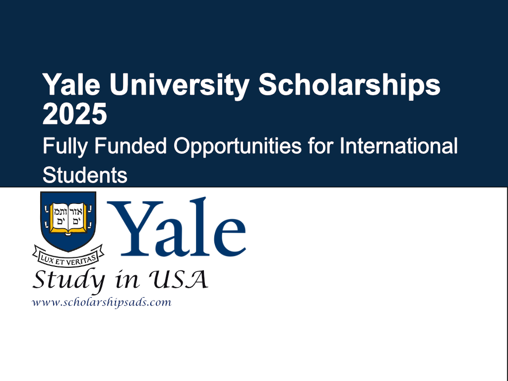 Yale University Scholarships 2025 - Fully Funded Opportunities for International Students in USA