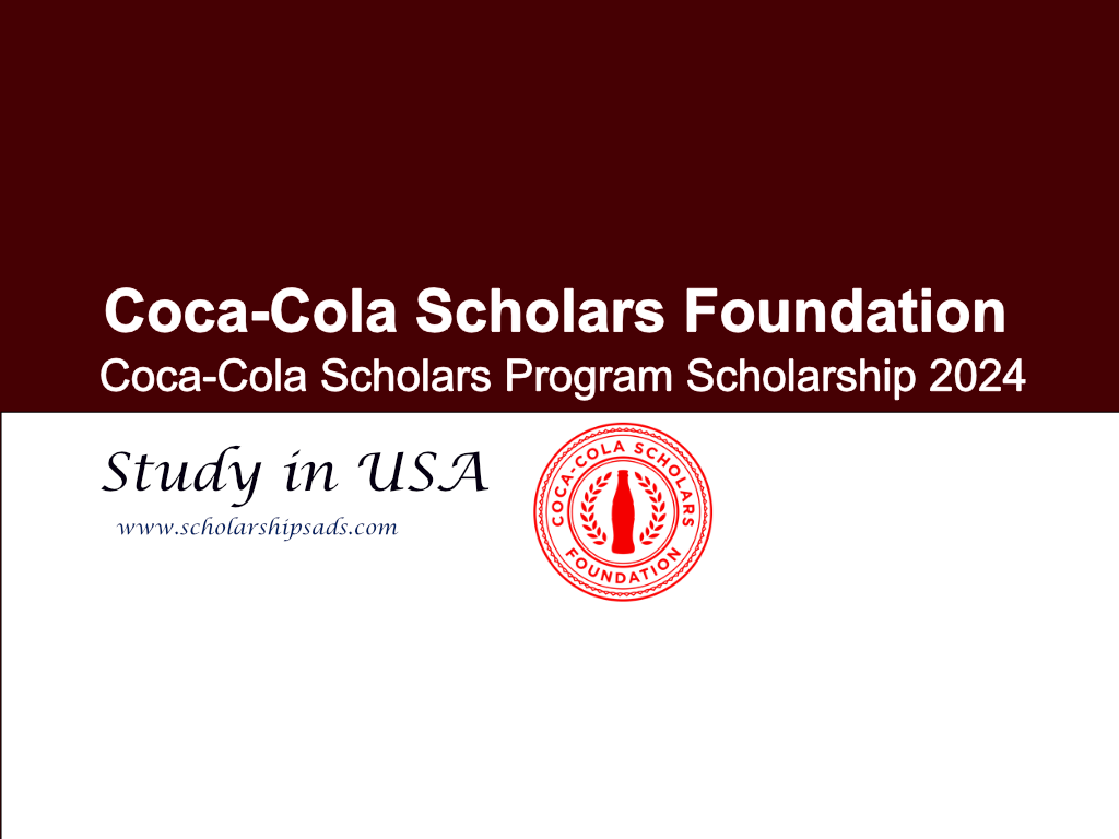 Coca-Cola Scholars Program Scholarship 2024, USA.