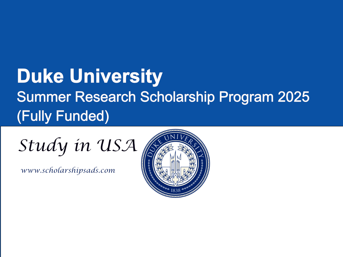 Duke University USA Summer Research Scholarship Program 2025 (Fully Funded)