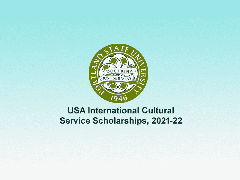 USA International Cultural Service Scholarships, 2021-22