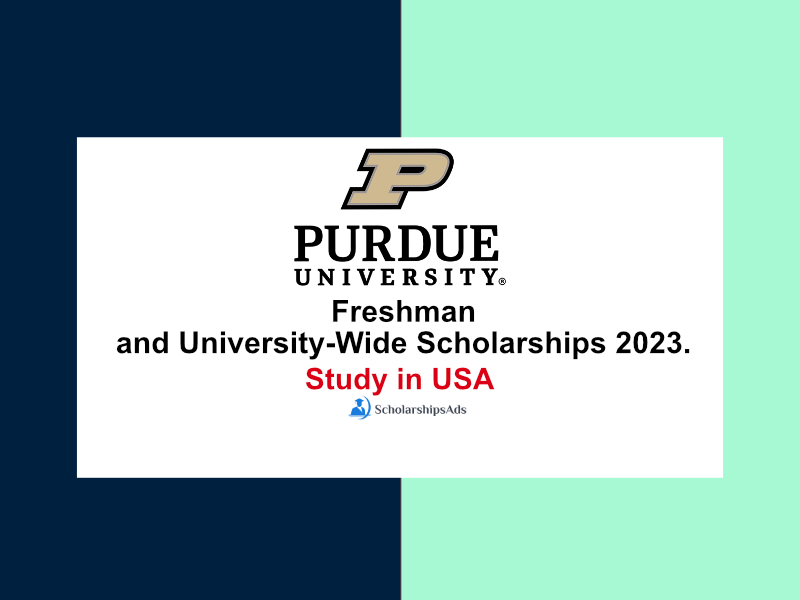 Freshman and University-Wide Scholarships 2023, Perdue University, USA.