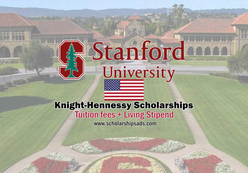 Fully Funded Knight-Hennessy Scholarships in Calfiornia USA 2023-24 - Stanford University
