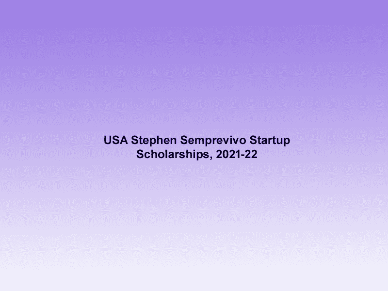 USA Stephen Semprevivo Startup Scholarships, 2021-22