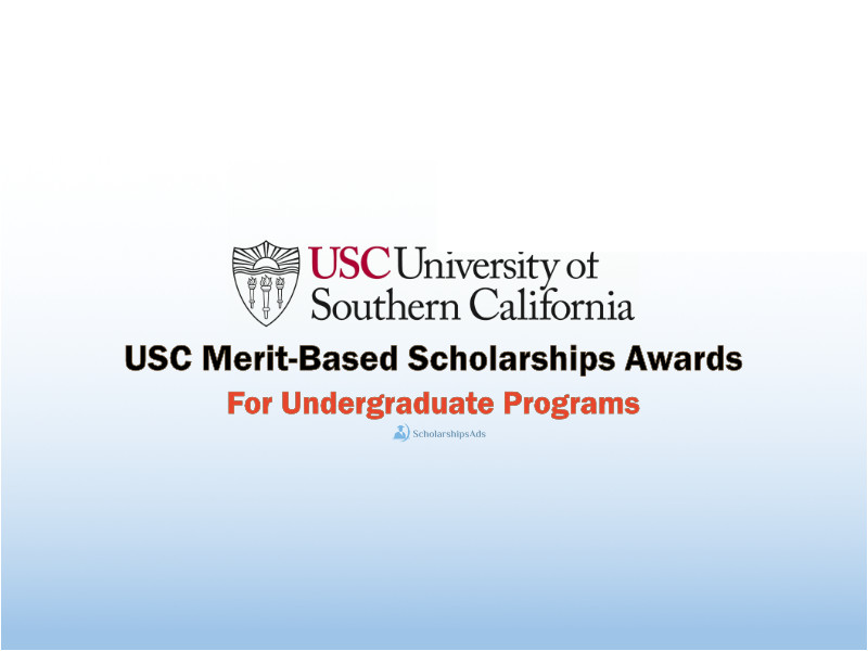 Merit Scholarships Awards at University of Southern California, USA