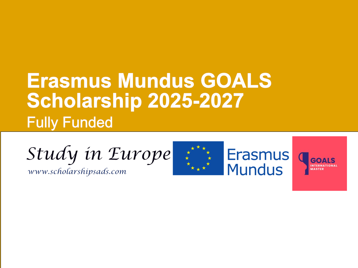 Erasmus Mundus Europe GOALS Scholarship 2025-2027 (Fully Funded)