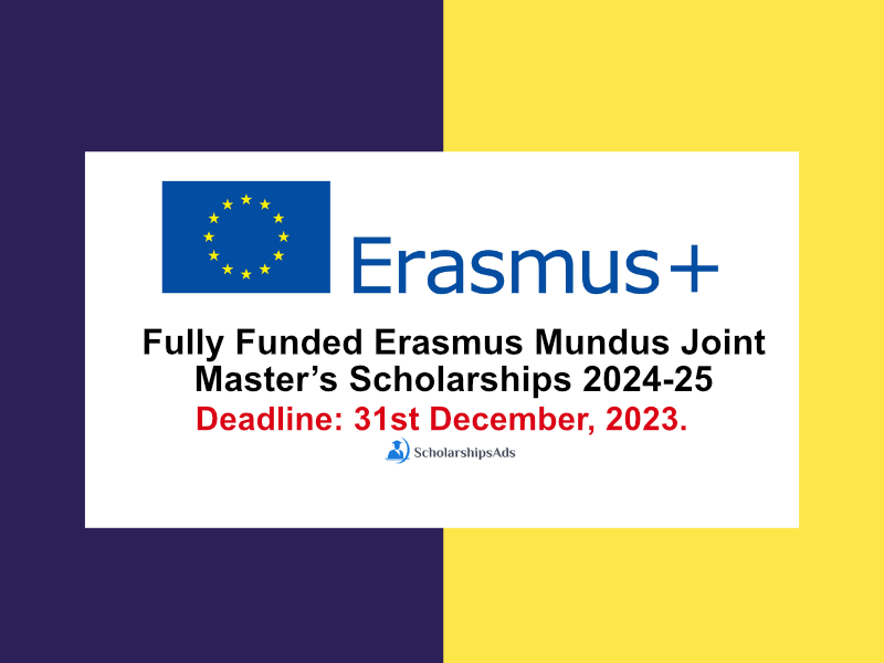 Erasmus Mundus Joint Master’s Scholarships 2024-25 for International Students (Fully Funded)