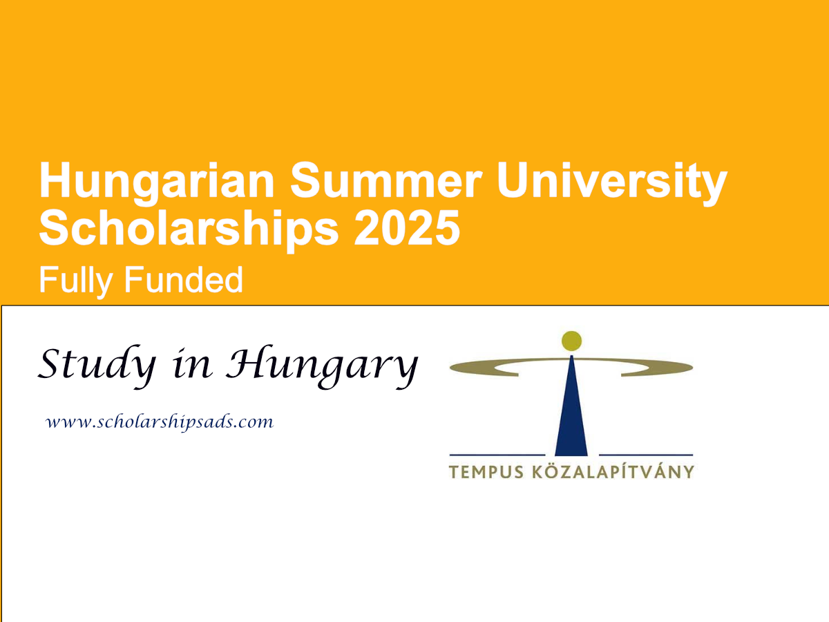 Hungarian Summer University Scholarships 2025 (Fully Funded Study Opportunity in Hungary)